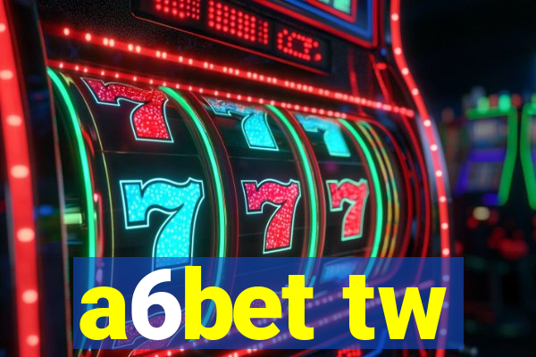 a6bet tw